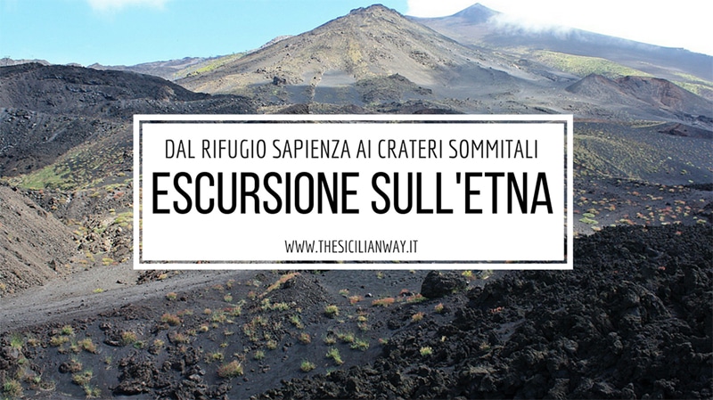 Etna | Escursione crateri sommitali | Consigli di viaggio in Sicilia