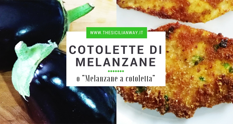 Ricetta cotolette di melanzane | Ricette e specialità siciliane